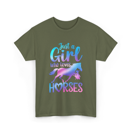 Just a Girl Horses Equestrian T-Shirt - Military Green