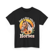 Just a Girl Horses Horse Riding T-Shirt - Black