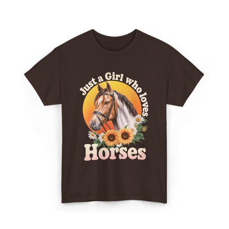 Just a Girl Horses Horse Riding T-Shirt - Dark Chocolate