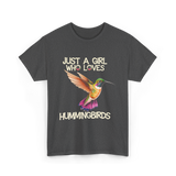 Just A Girl Hummingbirds Lover T-Shirt - Dark Heather