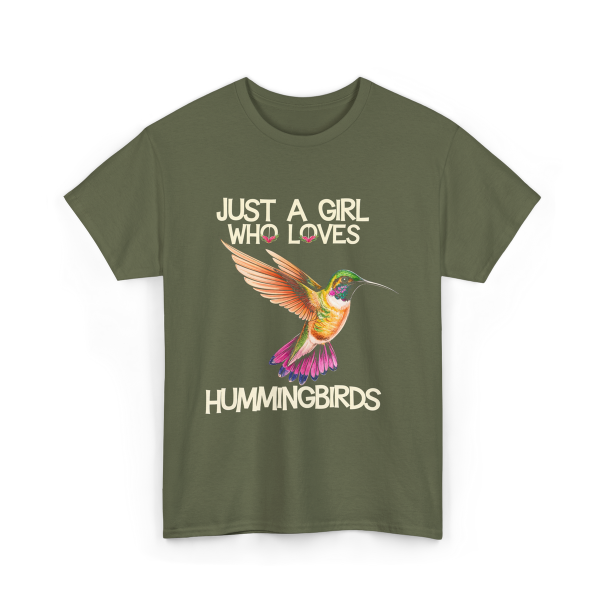 Just A Girl Hummingbirds Lover T-Shirt - Military Green