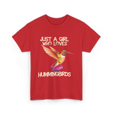 Just A Girl Hummingbirds Lover T-Shirt - Red