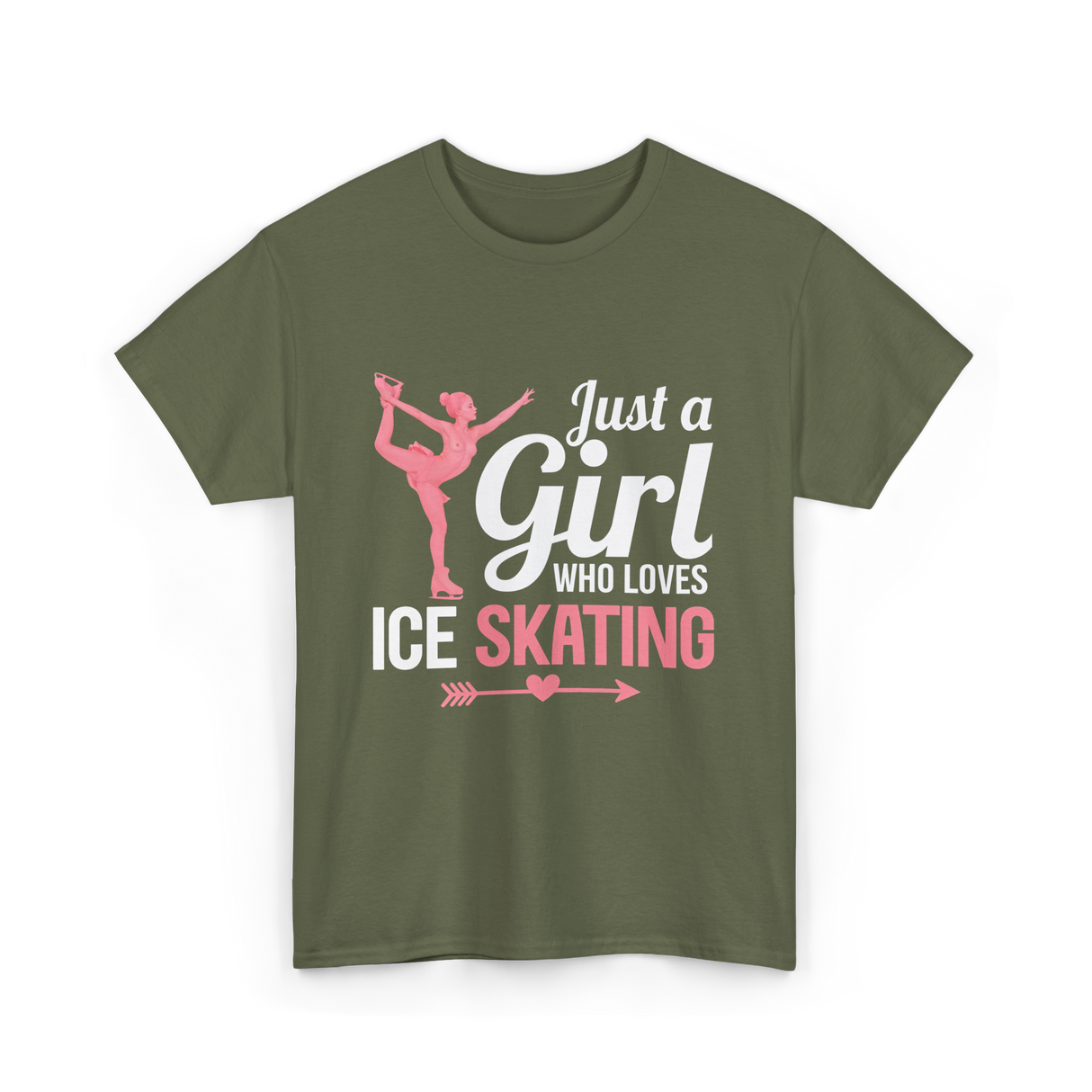 Just a Girl Ice Skating T-Shirt - Military Green