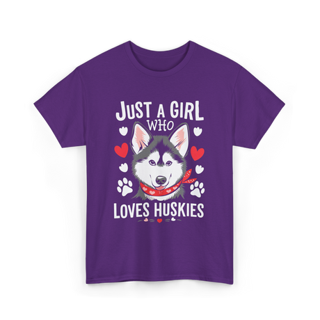 Just a Girl Loves Huskies Husky T-Shirt - Purple