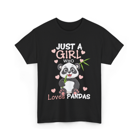 Just A Girl Loves Pandas Panda Lover T-Shirt - Black