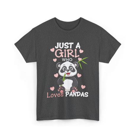 Just A Girl Loves Pandas Panda Lover T-Shirt - Dark Heather