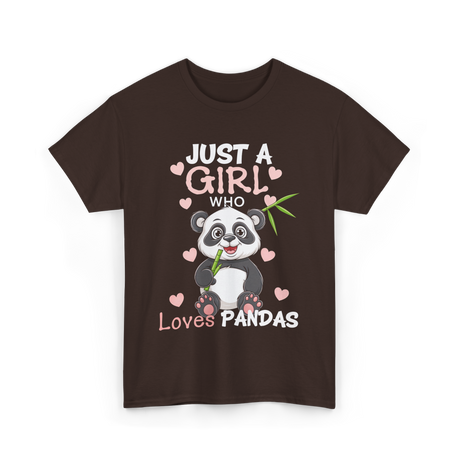 Just A Girl Loves Pandas Panda Lover T-Shirt - Dark Chocolate