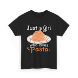 Just a Girl Pasta Italian Food T-Shirt - Black