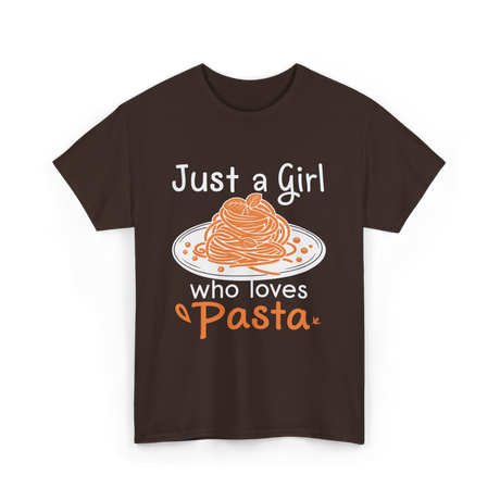 Just a Girl Pasta Italian Food T-Shirt - Dark Chocolate