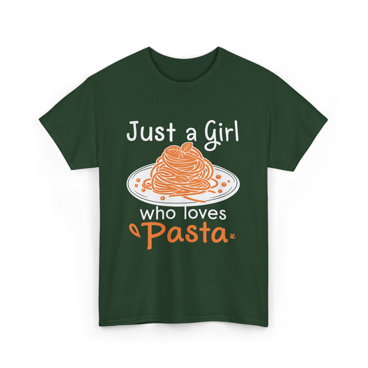 Just a Girl Pasta Italian Food T-Shirt - Forest Green