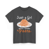 Just a Girl Pasta Italian Food T-Shirt - Dark Heather