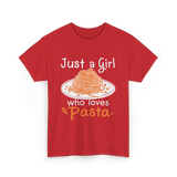 Just a Girl Pasta Italian Food T-Shirt - Red