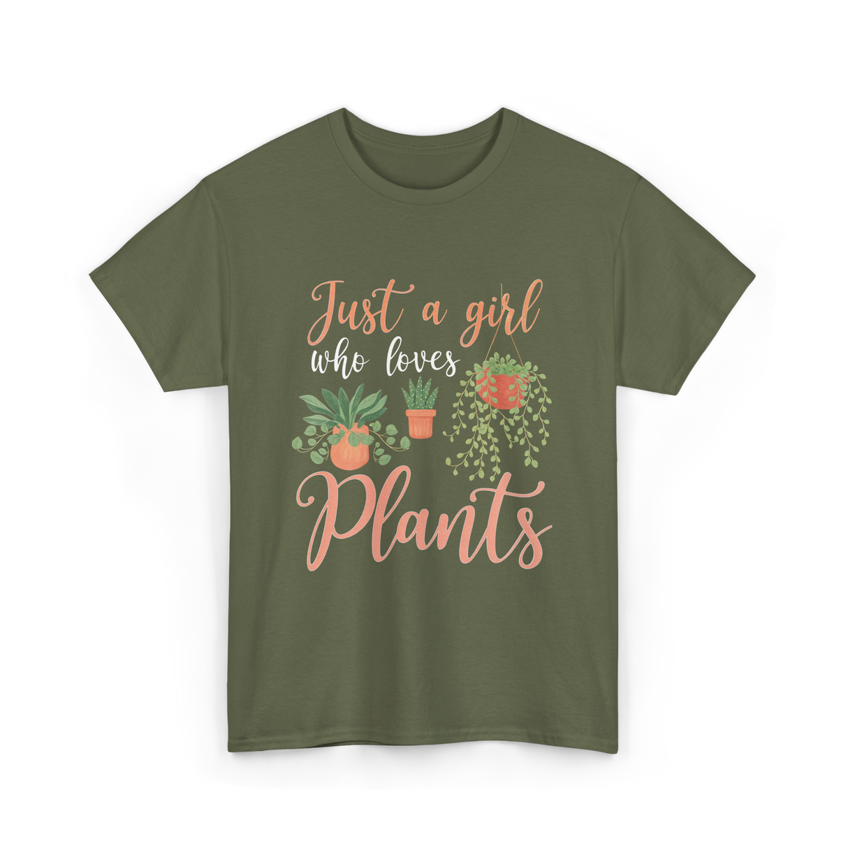 Just a Girl Plants Greenery T-Shirt - Military Green