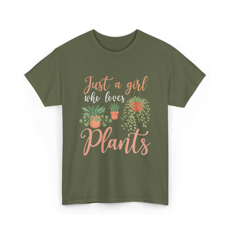 Just a Girl Plants Greenery T-Shirt - Military Green