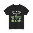 Just A Girl Plants T-Shirt - Black