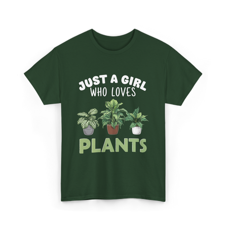 Just A Girl Plants T-Shirt - Forest Green