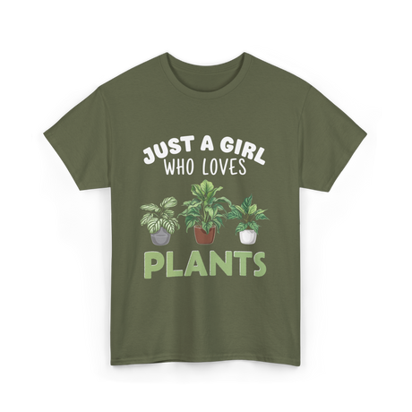 Just A Girl Plants T-Shirt - Military Green