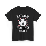 Just A Girl Soccer Love T-Shirt - Black