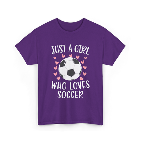 Just A Girl Soccer Love T-Shirt - Purple