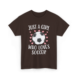 Just A Girl Soccer Love T-Shirt - Dark Chocolate