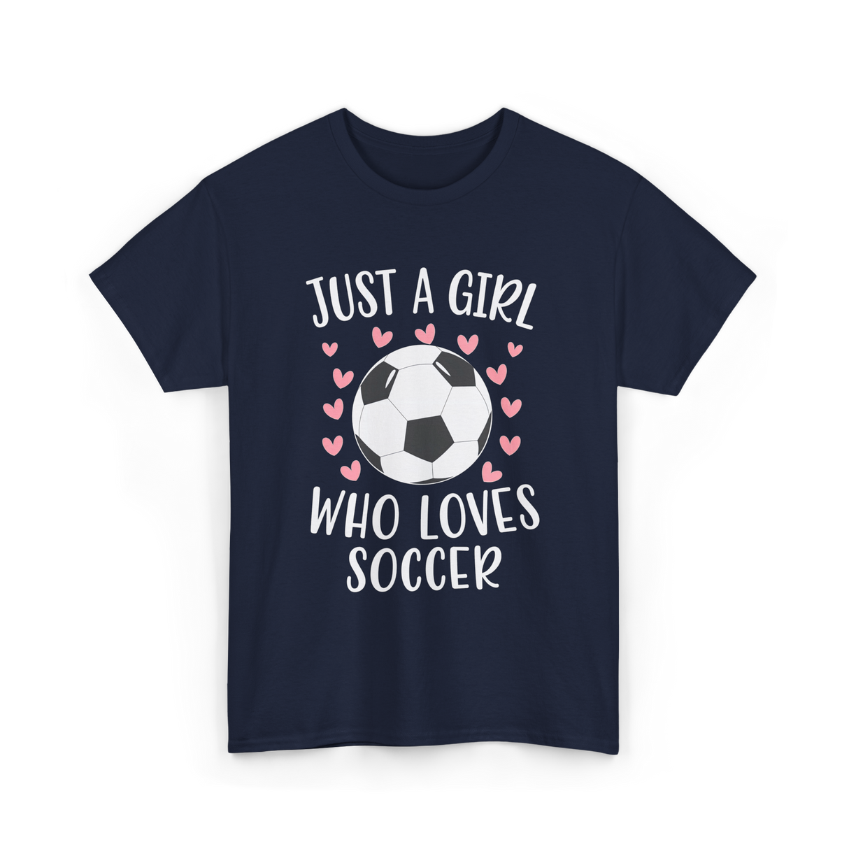 Just A Girl Soccer Love T-Shirt - Navy