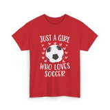 Just A Girl Soccer Love T-Shirt - Red