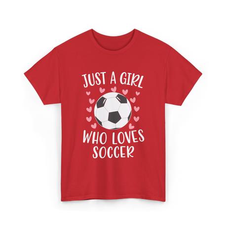 Just A Girl Soccer Love T-Shirt - Red