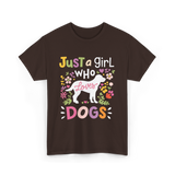 Just a Girl Who Dogs T-Shirt - Dark Chocolate