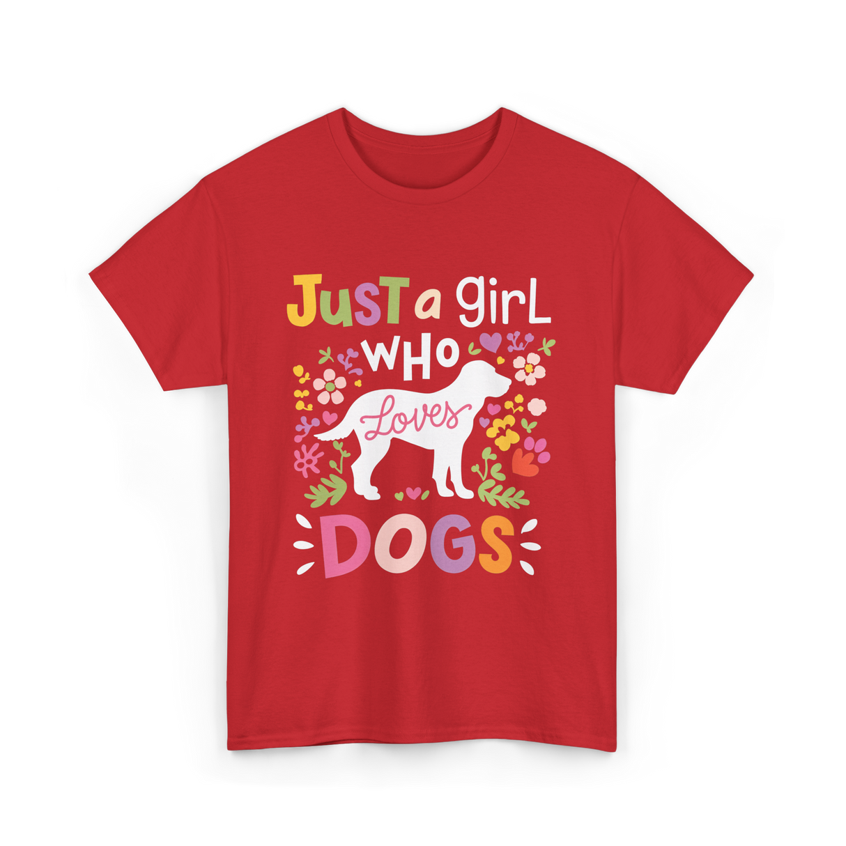 Just a Girl Who Dogs T-Shirt - Red