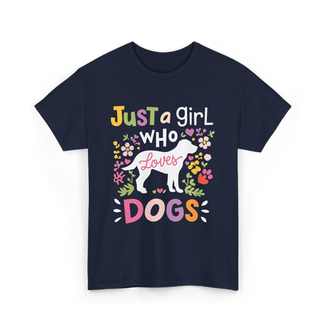 Just a Girl Who Dogs T-Shirt - Navy