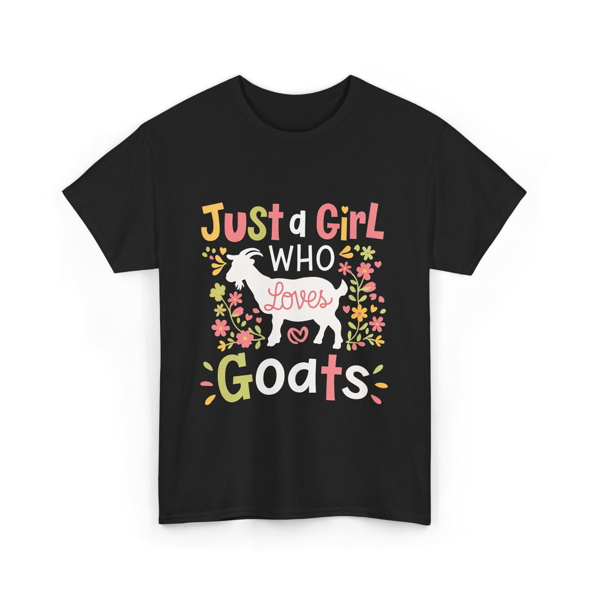 Just a Girl Who Goats T-Shirt - Black