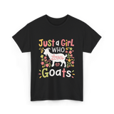 Just a Girl Who Goats T-Shirt - Black