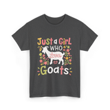 Just a Girl Who Goats T-Shirt - Dark Heather