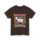 Just a Girl Who Goats T-Shirt - Dark Chocolate