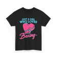 Just a Girl Who Loves Boxing T-Shirt - Black