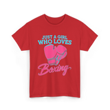 Just a Girl Who Loves Boxing T-Shirt - Red