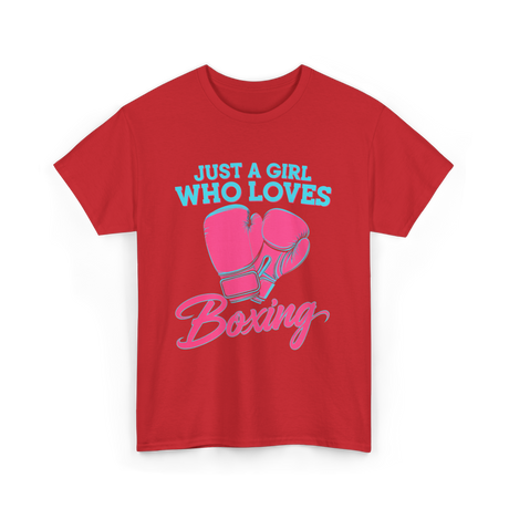 Just a Girl Who Loves Boxing T-Shirt - Red