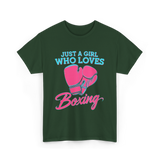 Just a Girl Who Loves Boxing T-Shirt - Forest Green