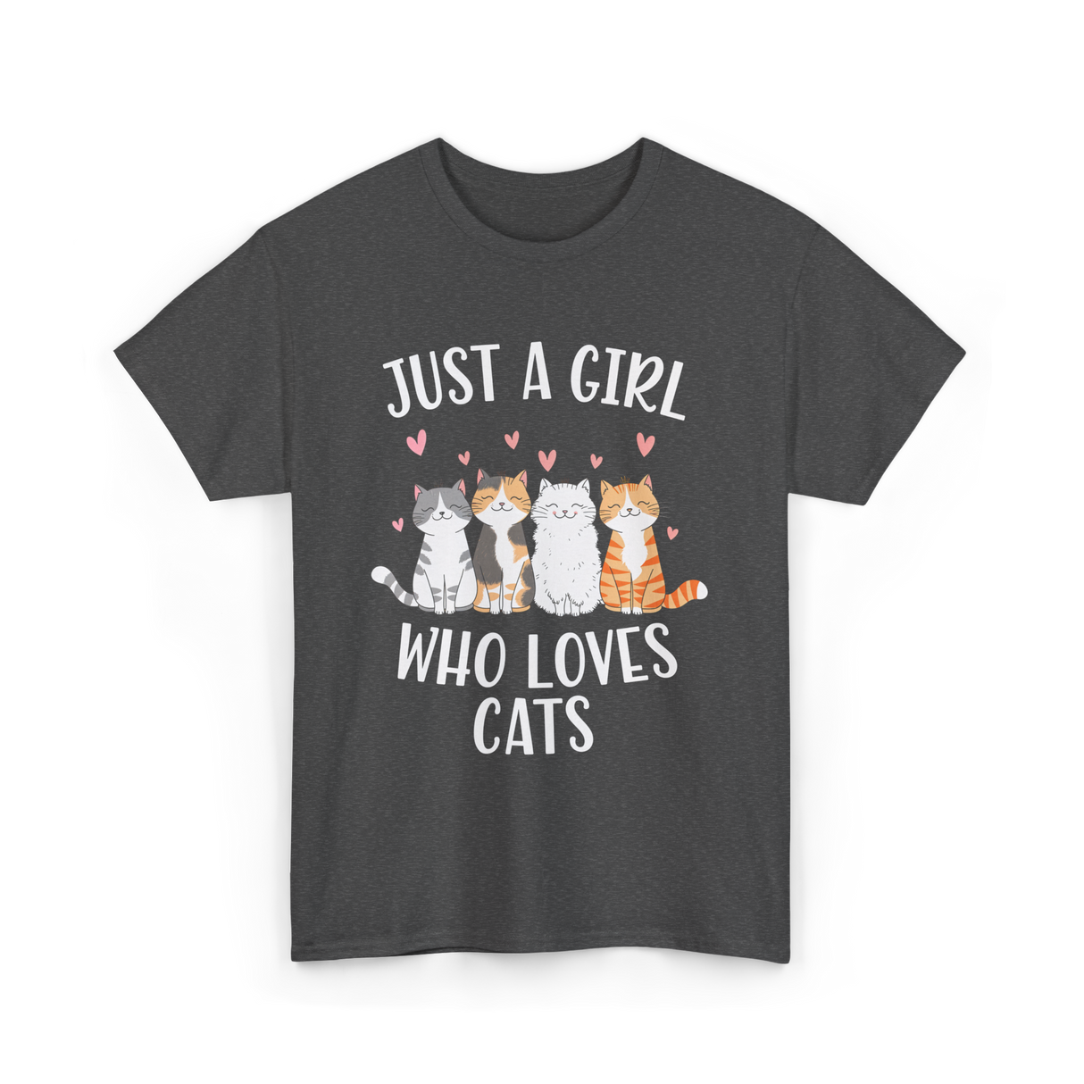 Just A Girl Who Loves Cats Cat Lover T-Shirt - Dark Heather