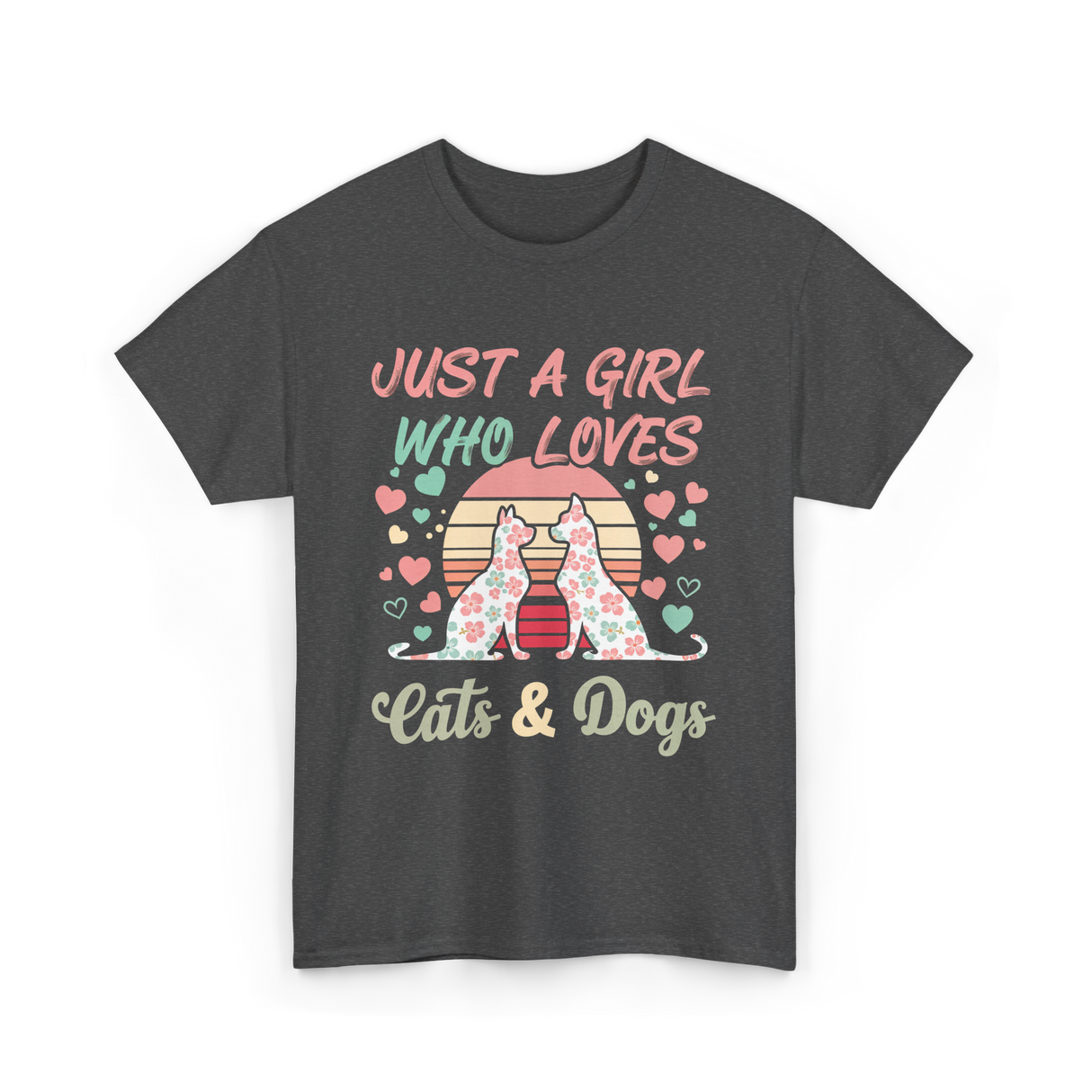 Just A Girl Who Loves Cats Dogs T-Shirt - Dark Heather