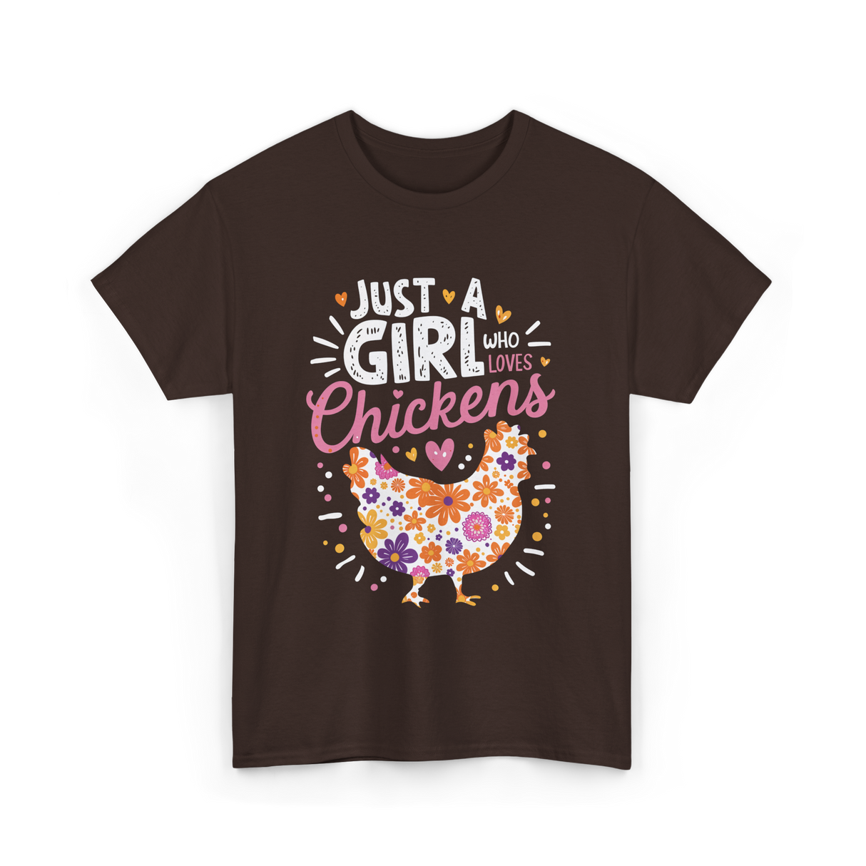 Just A Girl Who Loves Chickens Chicken T-Shirt - Dark Chocolate