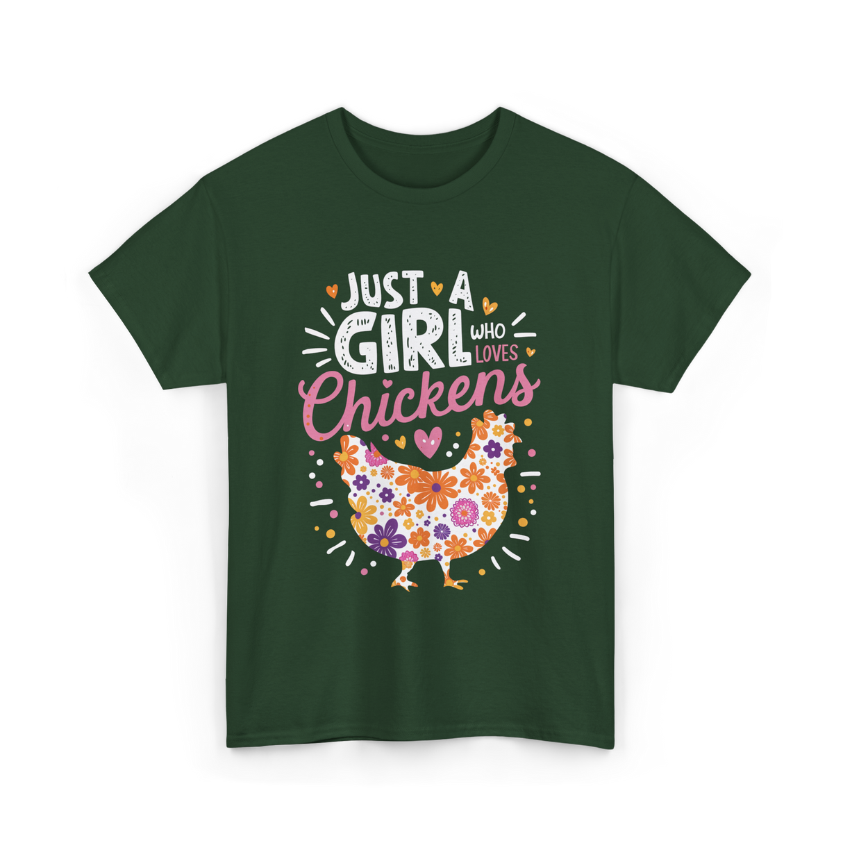 Just A Girl Who Loves Chickens Chicken T-Shirt - Forest Green