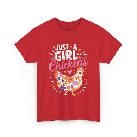 Just A Girl Who Loves Chickens Chicken T-Shirt - Red