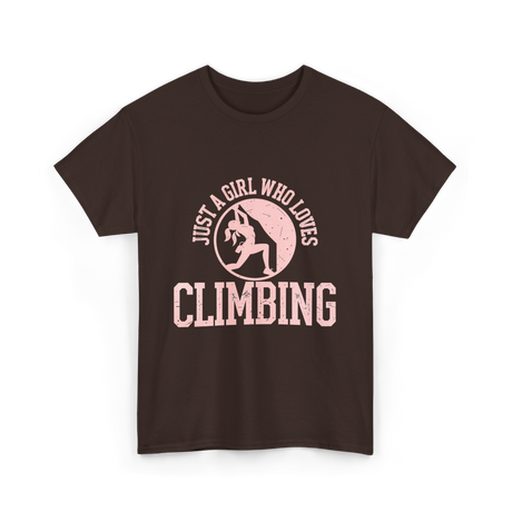 Just A Girl Who Loves Climbing T-Shirt - Dark Chocolate