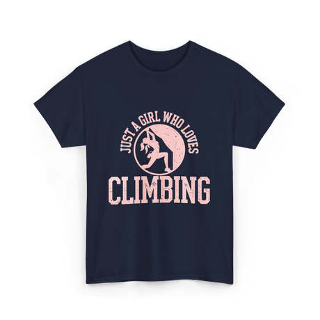 Just A Girl Who Loves Climbing T-Shirt - Navy