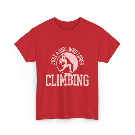 Just A Girl Who Loves Climbing T-Shirt - Red