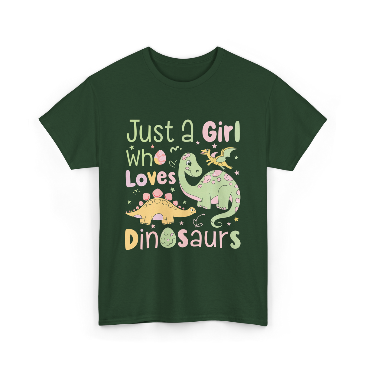 Just a Girl Who Loves Dinosaurs Dino T-Shirt - Forest Green