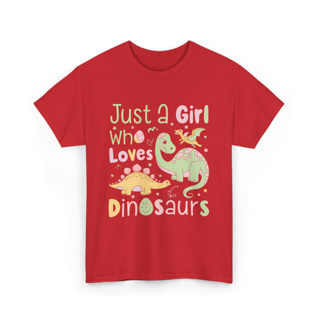 Just a Girl Who Loves Dinosaurs Dino T-Shirt - Red