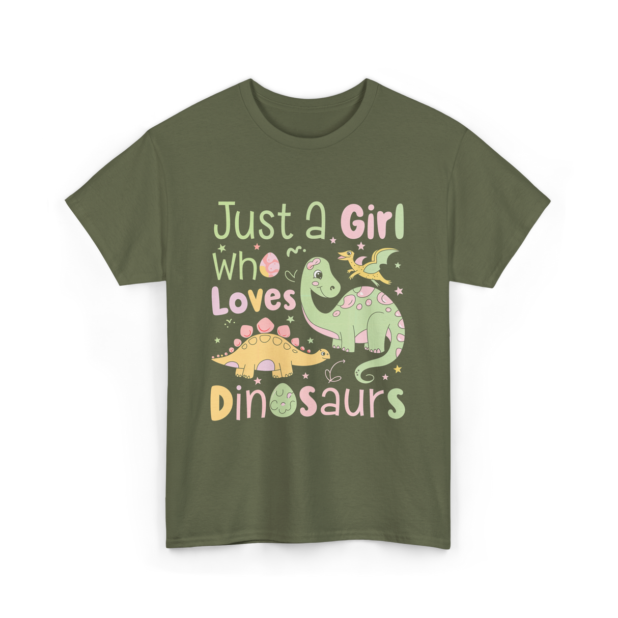 Just a Girl Who Loves Dinosaurs Dino T-Shirt - Military Green