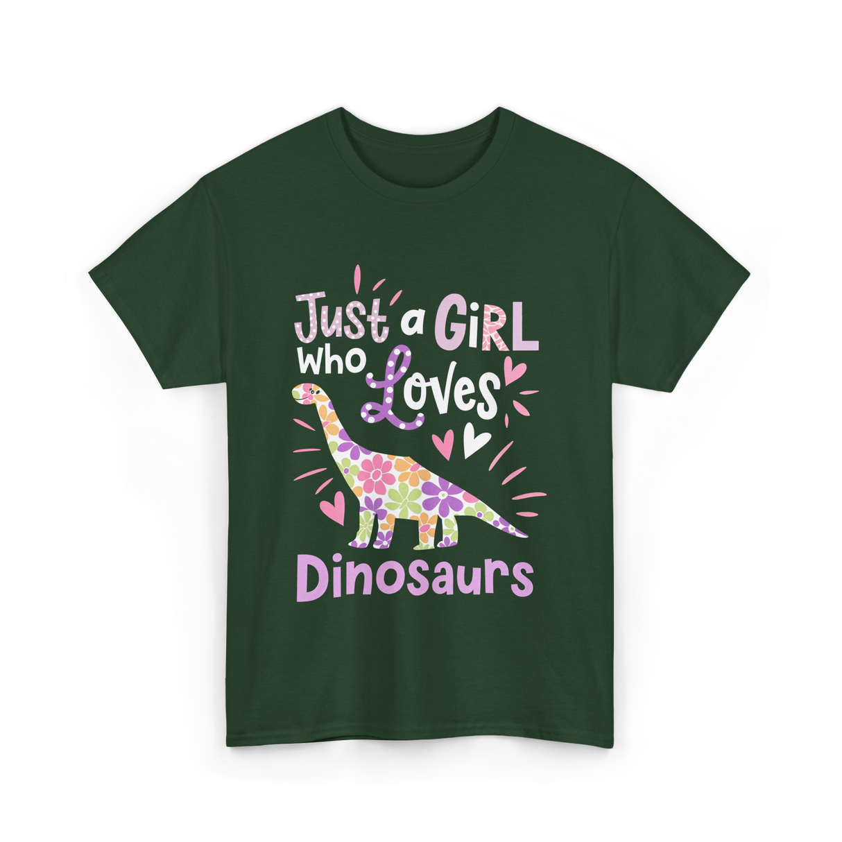 Just a Girl Who Loves Dinosaurs Dino T-Shirt - Forest Green